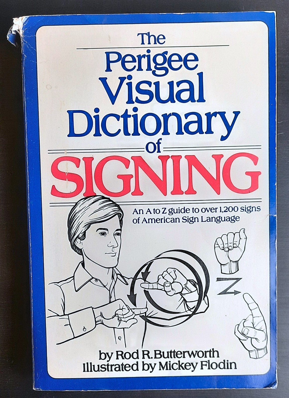 The Perigree Visual Dictionary Of Signing, Rod Butterworth Mickey Flodin 1983