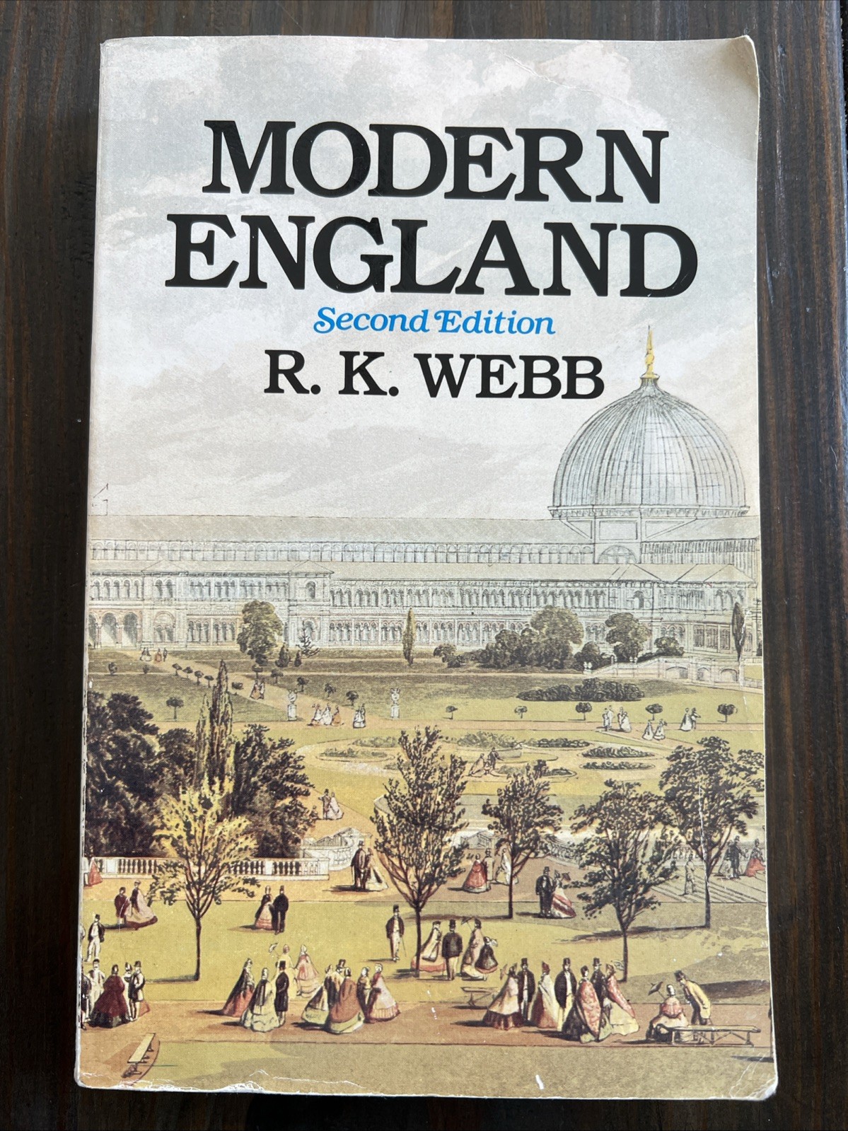 MODERN ENGLAND: From the Eighteenth Century to the Present by R. K. Webb 1980
