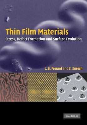 Thin Film Materials: Stress, Defect Formation and Surface Evolution, Freund, L.