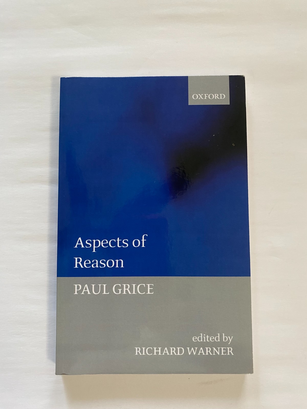 Aspects of Reason by Paul Grice (2008, Uk-Trade Paper)
