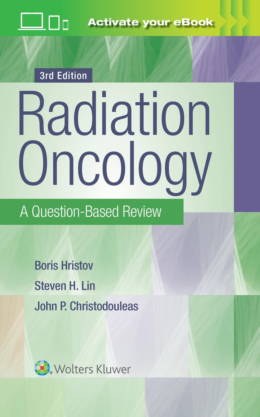 Radiation Oncology: A Question-Based Review by Borislav Hristov