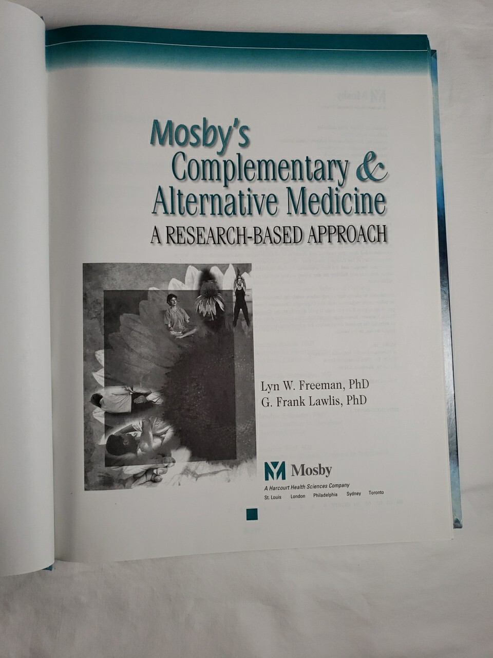 Mosby’s Complementary and Alternative Therapies : a Research Based Approach Book
