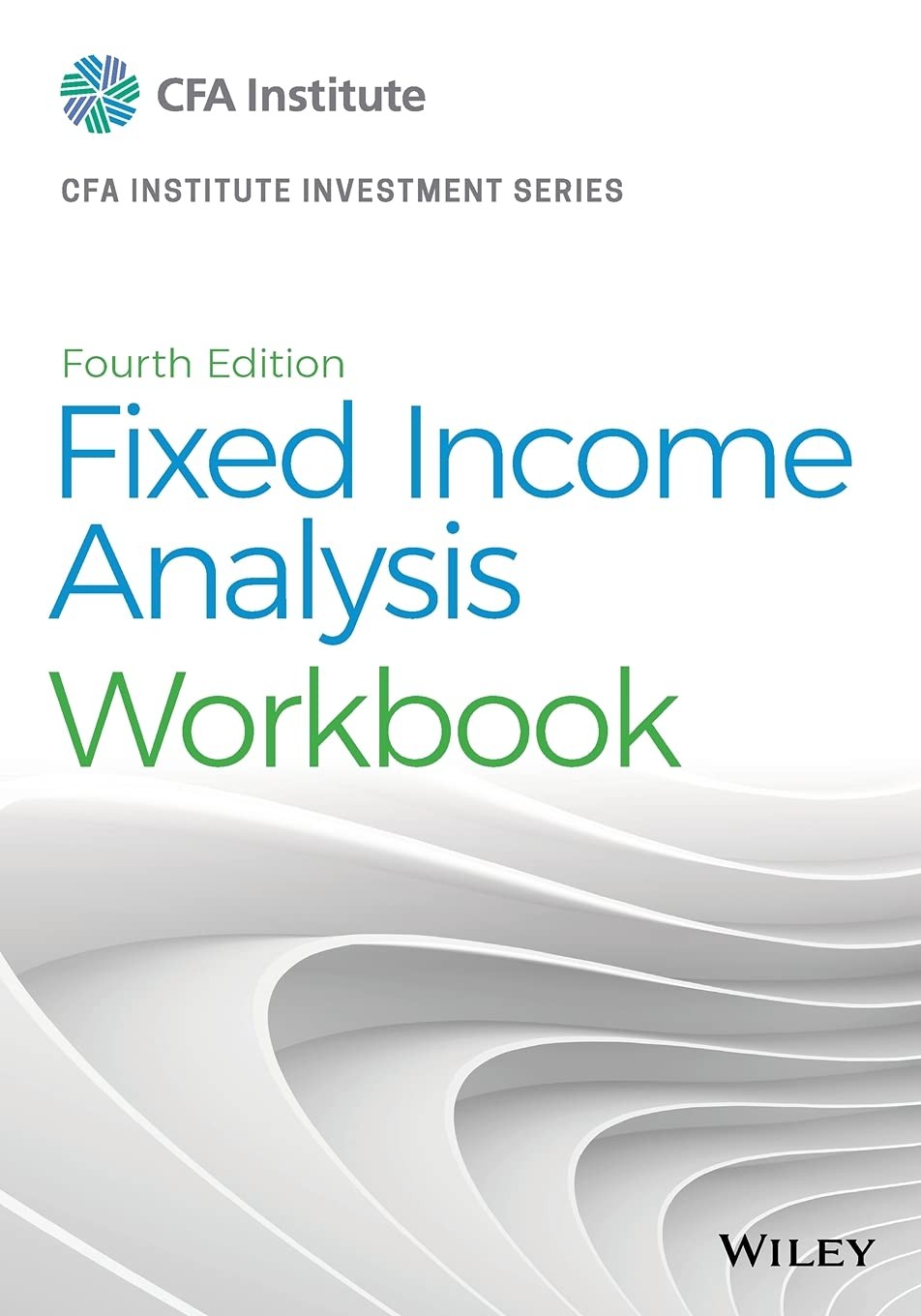 Fixed Income Analysis Workbook (CFA Institute Investment Series) – paperback…