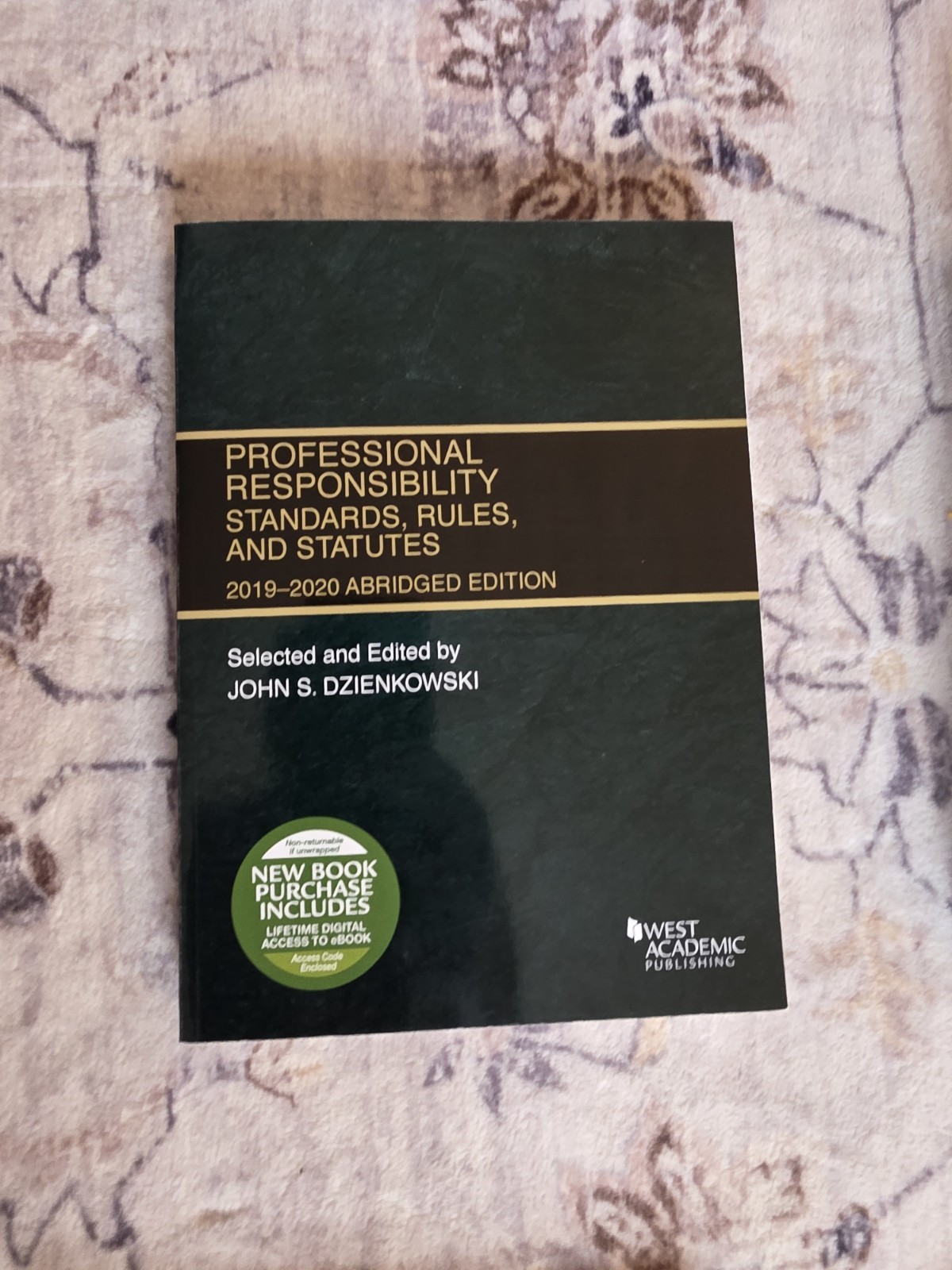West Academic Professional Responsibility Standards 2019 Abridged Dzienkowski