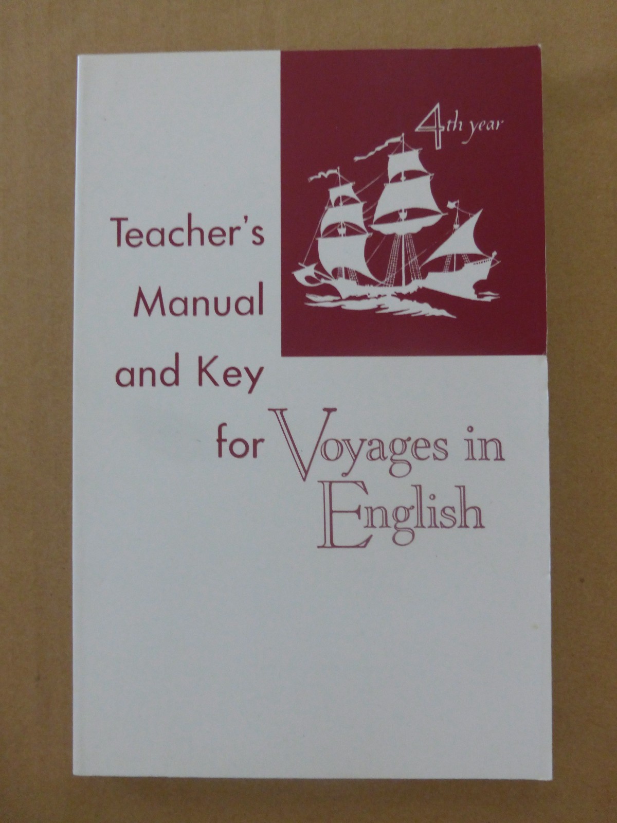 Voyages in English 4 Lepanto Press Loyola Teacher’s Manual