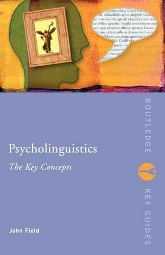 Psycholinguistics: The Key Concepts: The Key – Paperback, by Field John – Good