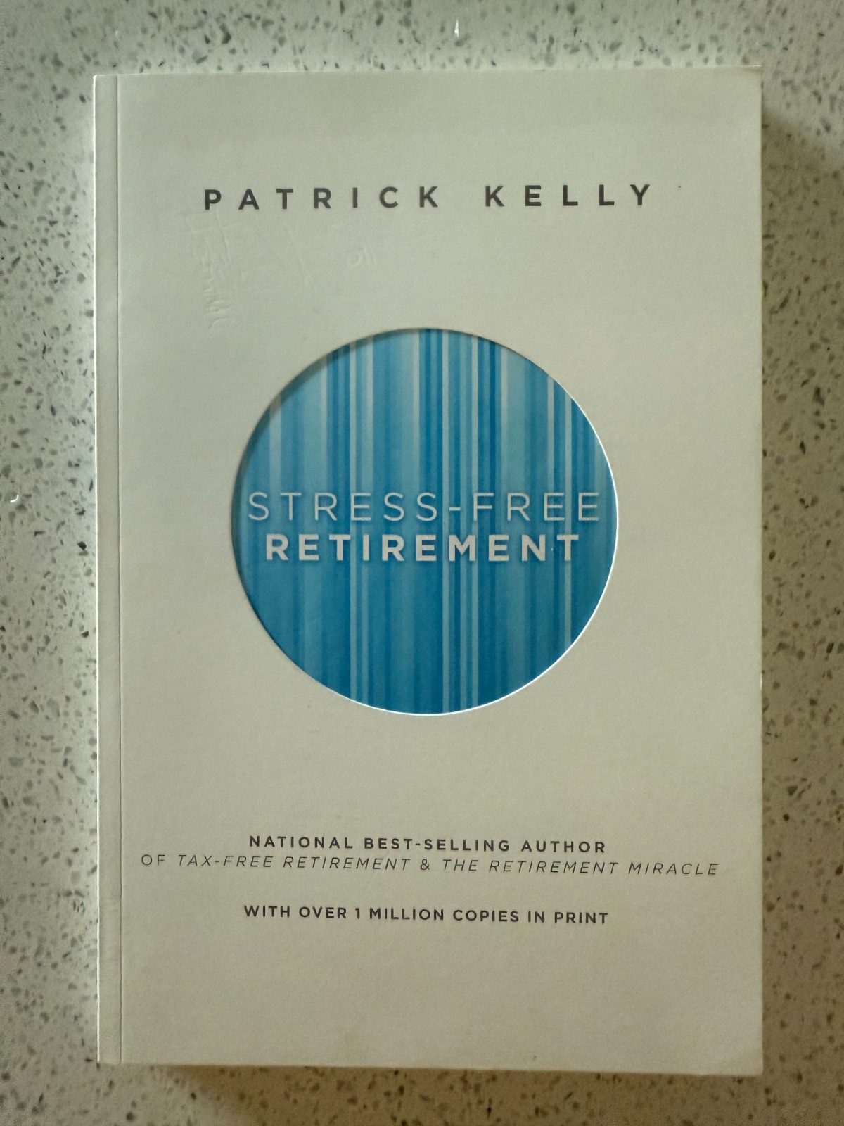 Stress-Free Retirement by Patrick Kelly (2013, Trade Paperback)