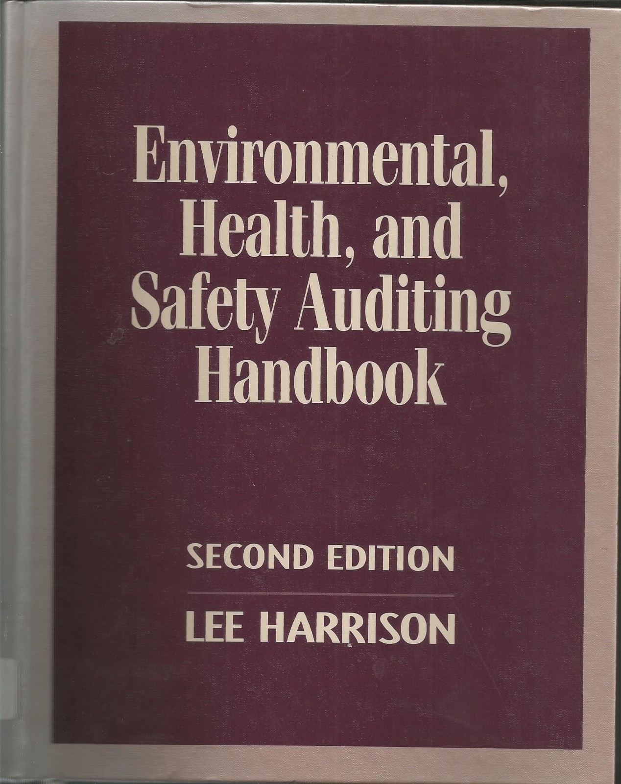 Environmental, Health and Safety Auditing Handbook – Harrison, L. Lee – Good…