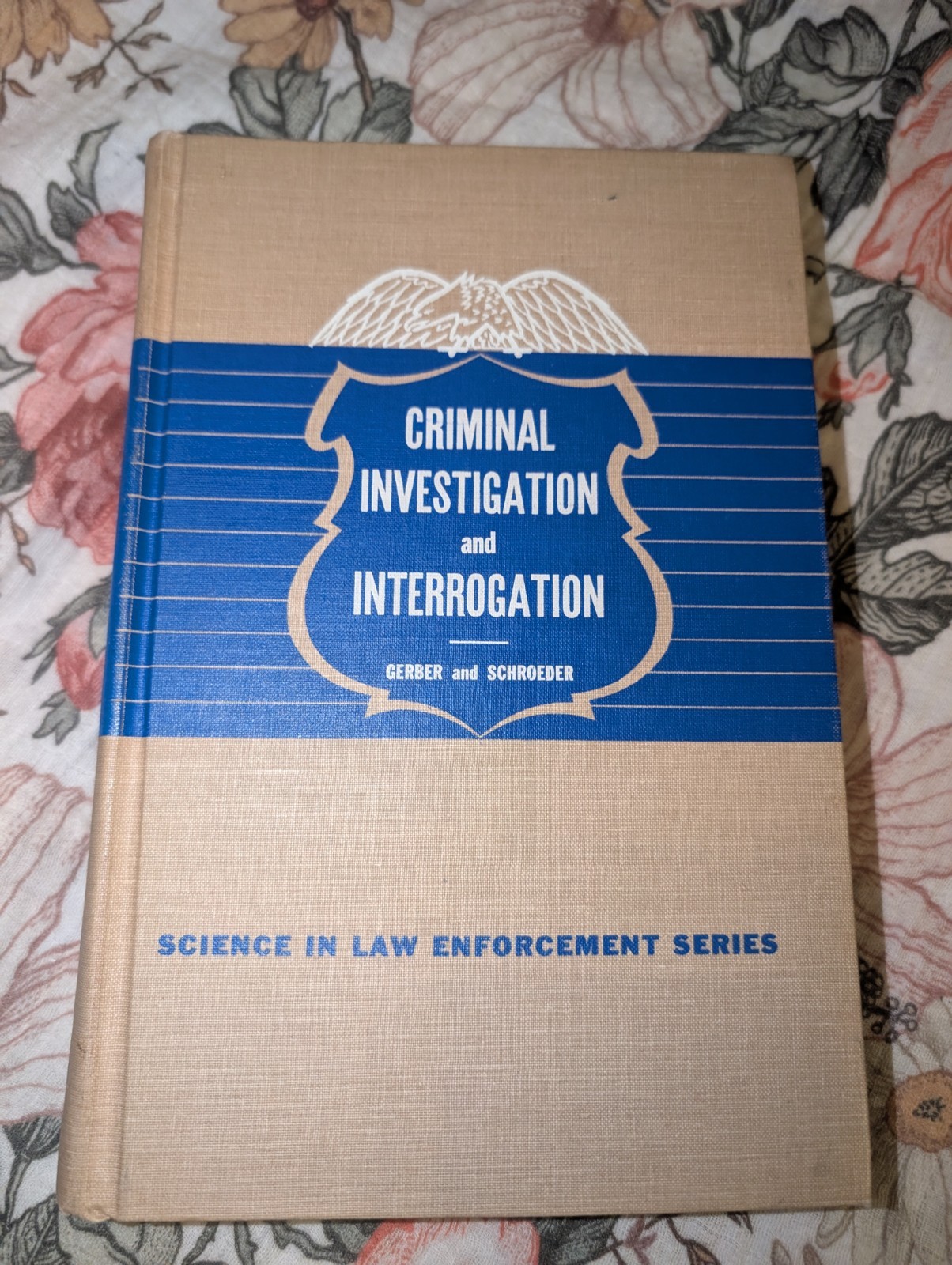 Criminal Investigation Interrogation Gerber Schroeder Science Law Enforcement HC