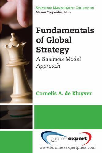 Fundamentals of Global Strategy: A Business M- 9781606490723, paperback, Kluyver