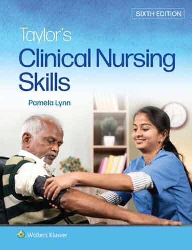 Taylor’s Clinical Nursing Skills by RN Lynn, Pamela B, Msn: Used