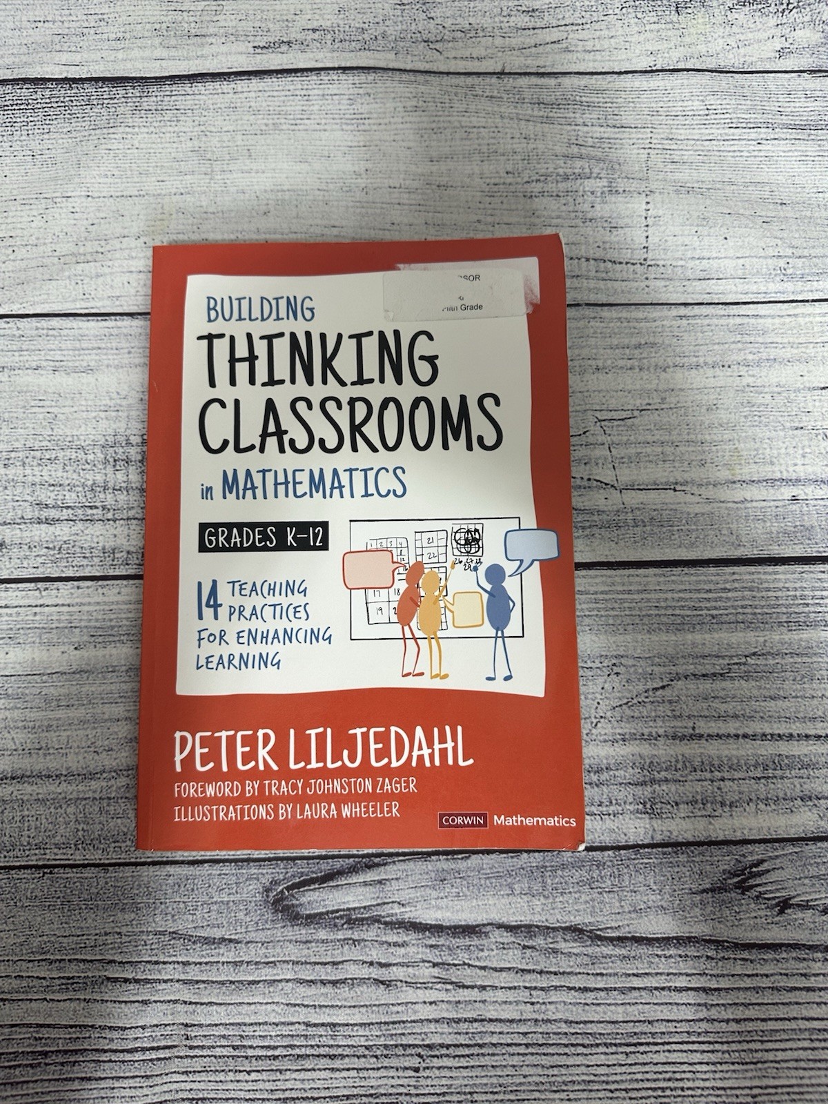 Building Thinking Classrooms in Mathematics, Grades K-12: 14 Teaching Practices