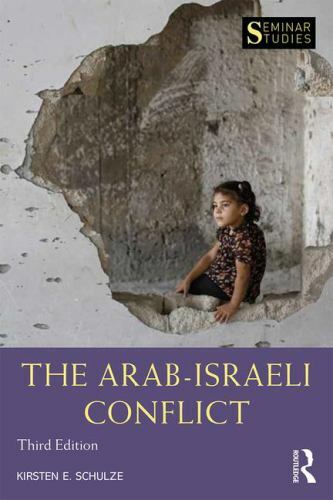 The Arab-Israeli Conflict (Seminar Studies) by Schulze, Kirsten E.