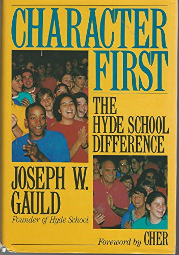 Character First: The Hyde Scho – VERY GOOD