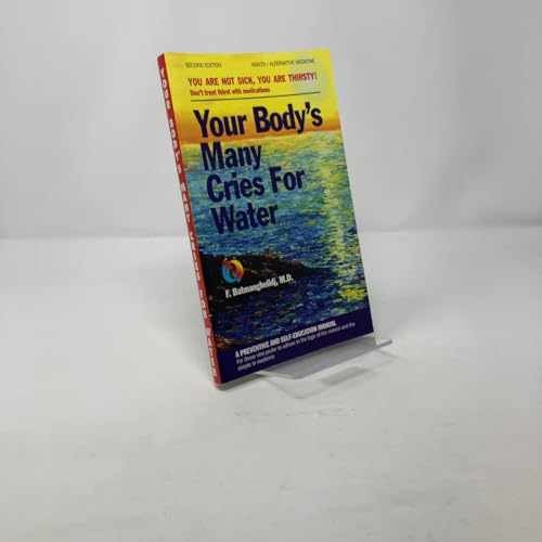 Your Body’s Many Cries – Paperback, by Batmanghelidj Fereydoon – Acceptable n