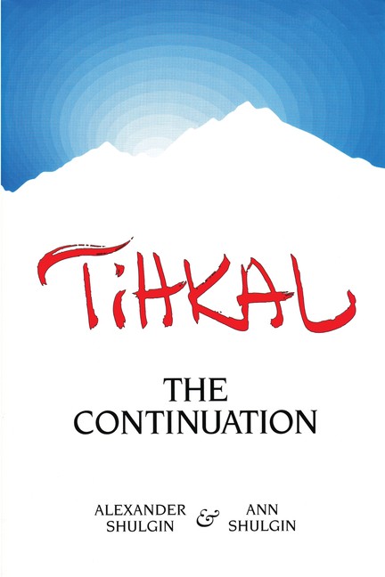Tihkal: A Continuation