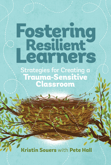 Fostering Resilient Learners: Strategies For Creating A Trauma-Sensitive Cl…