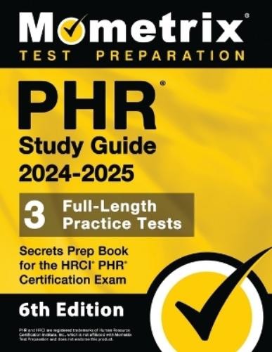 Matthew Bowling Phr Study Guide 2024-2025 – 3 Full-Length Practice T (Paperback)