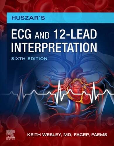 Huszar’s ECG and 12-Lead Interpretation by MD Wesley, Keith: Used