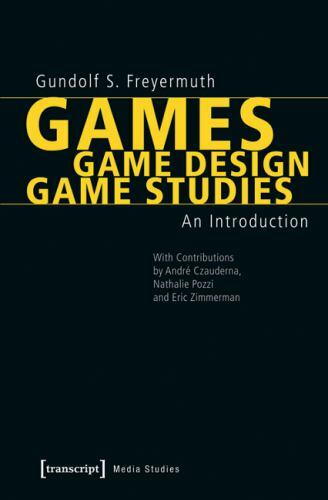 Games / Game Design / Game Studies : An Introduction, Paperback by Freyermuth…