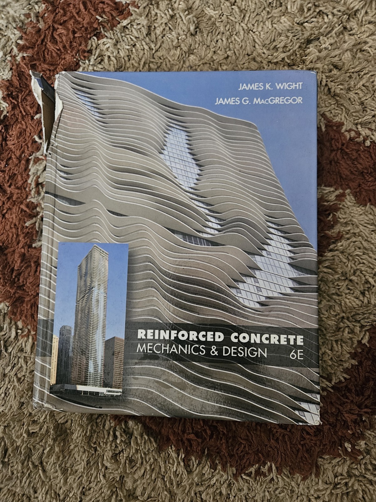 REINFORCED CONCRETE: MECHANICS AND DESIGN (6TH EDITION) By James K. Wight