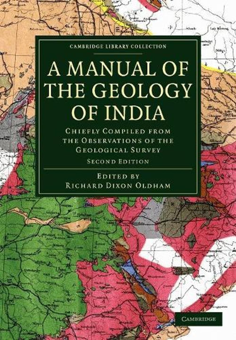 A Manual of the Geology of India: Chiefly Compiled from the Observations of the