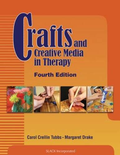 Crafts and Creative Media in Therapy – Paperback – ACCEPTABLE