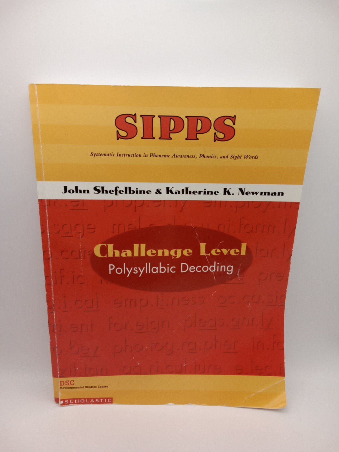SIPPS Polysyllabic Decoding Challenge Level – John Shefelbine & Kathrine Newman