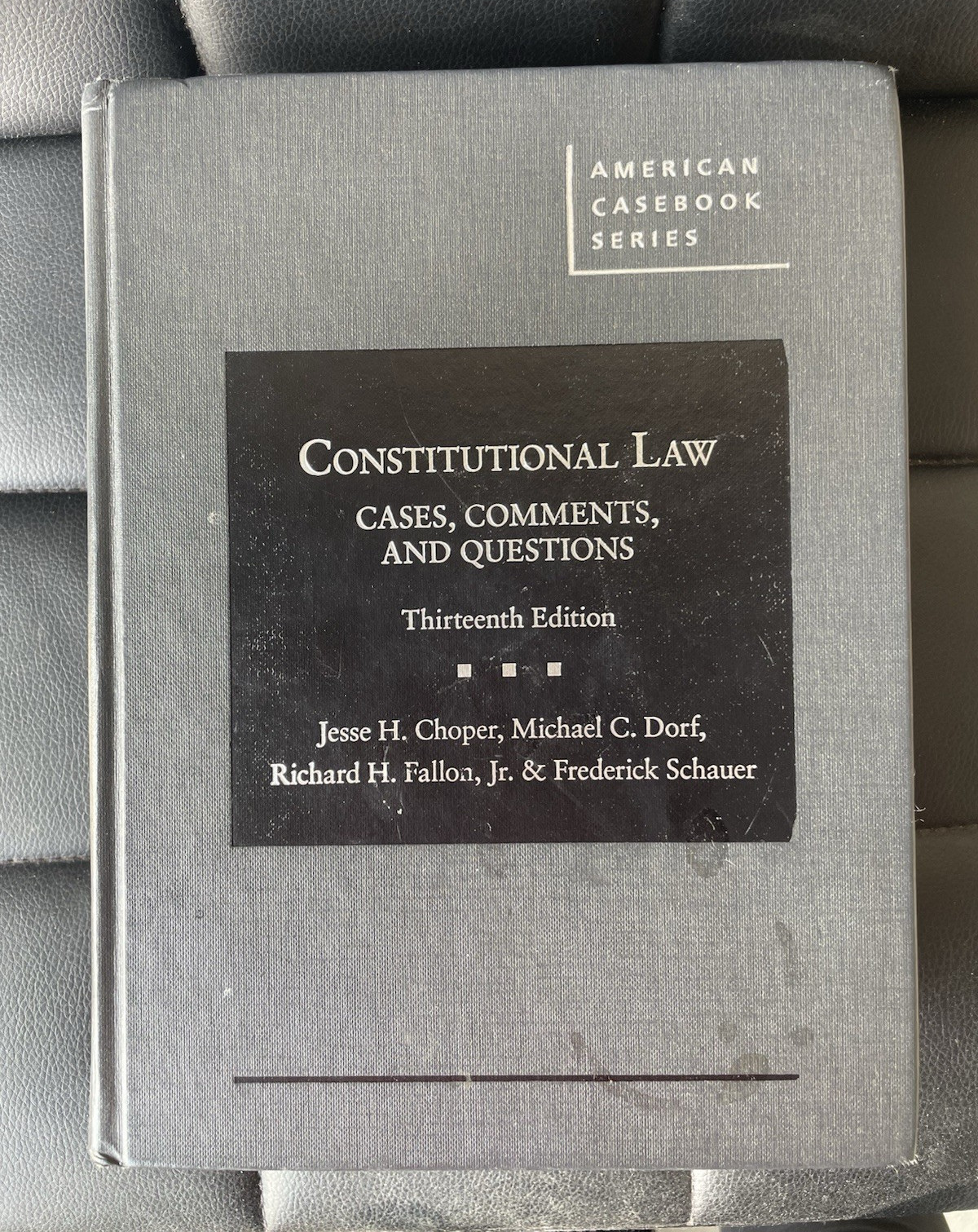Constitutional Law Cases Comments Questions 13th Edition