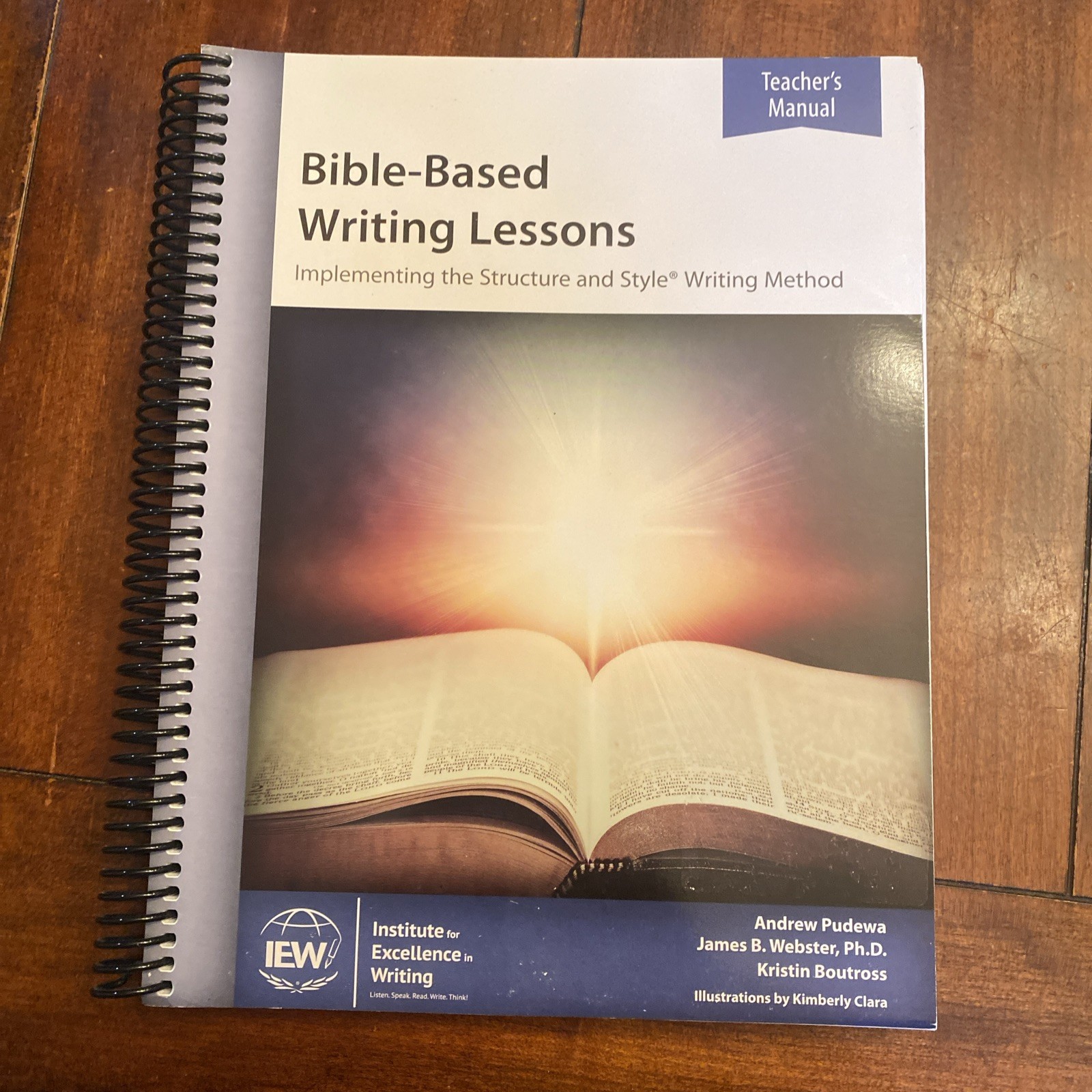 IEW Bible-Based Writing Lessons Teacher’s Manual by Pudewa, Webster Paperback