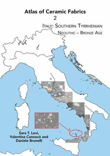 Atlas of Ceramic Fabrics : Italy: Southern Tyrrhenian – Neolithic – Bronze Ag…