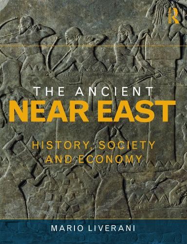 The Ancient Near East: History, Socie… by Liverani, Mario Paperback / softback