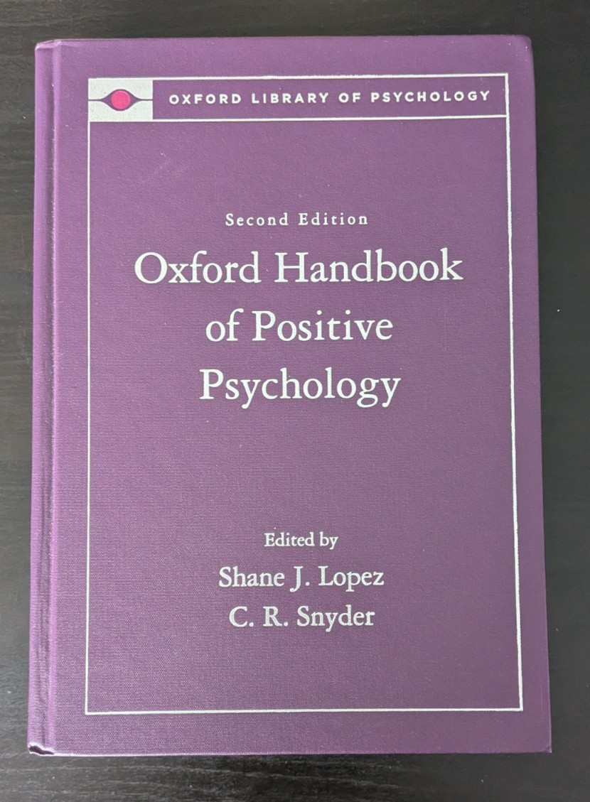Oxford Library of Psychology Ser.: Oxford Handbook of Positive Psychology by C.