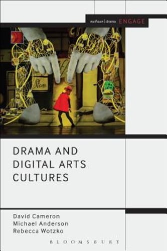 Drama and Digital Arts Cultures by Mr. Cameron, David: New