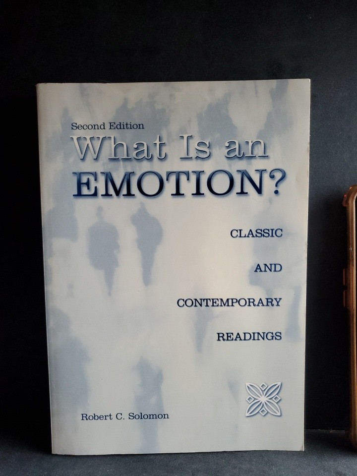What Is an Emotion Classic & Contemporary Readings 2nd Ed Robert C Solomon OUP