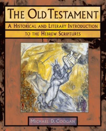 The Old Testament: A Historical and Literary Introduction to the Hebrew S – GOOD