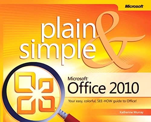 Microsoft Office 2010 Plain & Simple, Murray, Katherine
