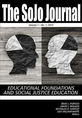 SoJo Journal Vol 1 issue 1: Educational Foundations and Social Justice Education