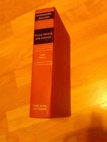 Wills, Trusts, and Estates – Hardcover, by Jesse;Johanson Dukeminier – Very Good