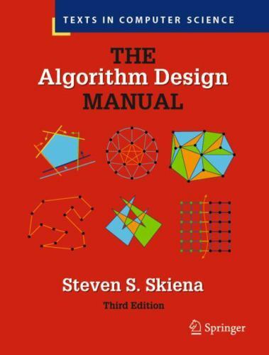 Texts in Computer Science Ser.: Algorithm Design Manual by Steven S. Skiena…