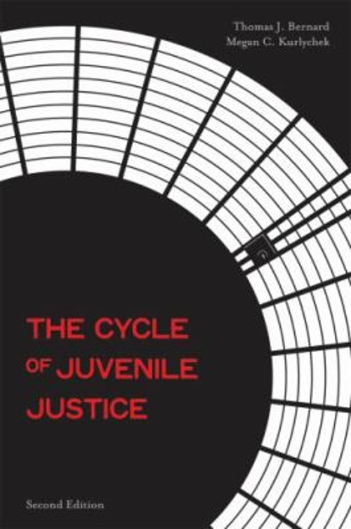 The Cycle of Juvenile Justice Paperback Megan C., Bernard, Thomas