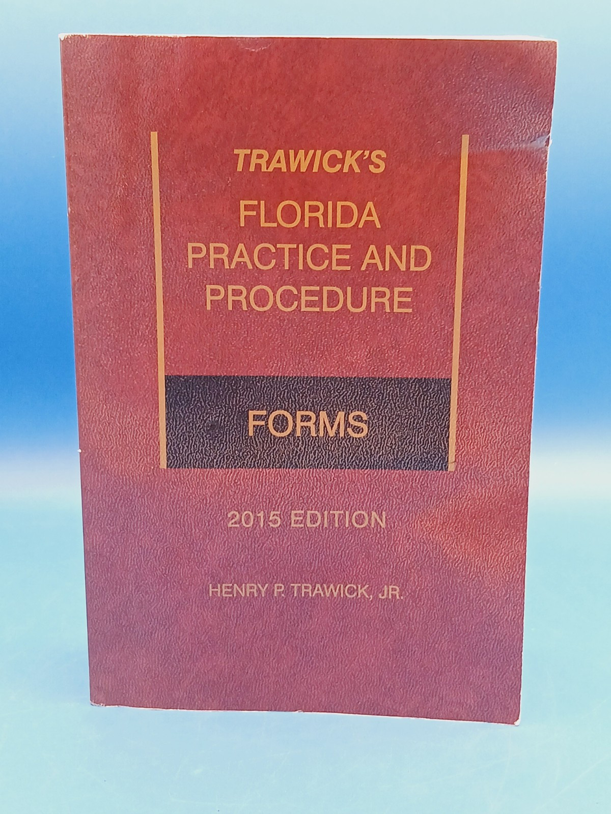 Trawick’s Florida Practice & Procedure 2015. Ex-library