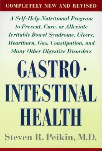 Gastrointestinal Health: A Self-Help Nutritional Program to Prevent, Cure – GOOD