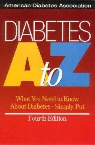 Diabetes A to Z : What You Need to Know About Diabetes–Simply Put – VERY GOOD
