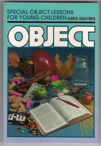 Special Object Lessons for You – GOOD