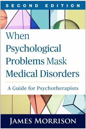 When Psychological Problems Mask Medical – Paperback, by Morrison James – New h