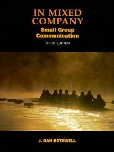 IN MIXED COMPANY, 3E – Paperback By ROTHWELL – GOOD