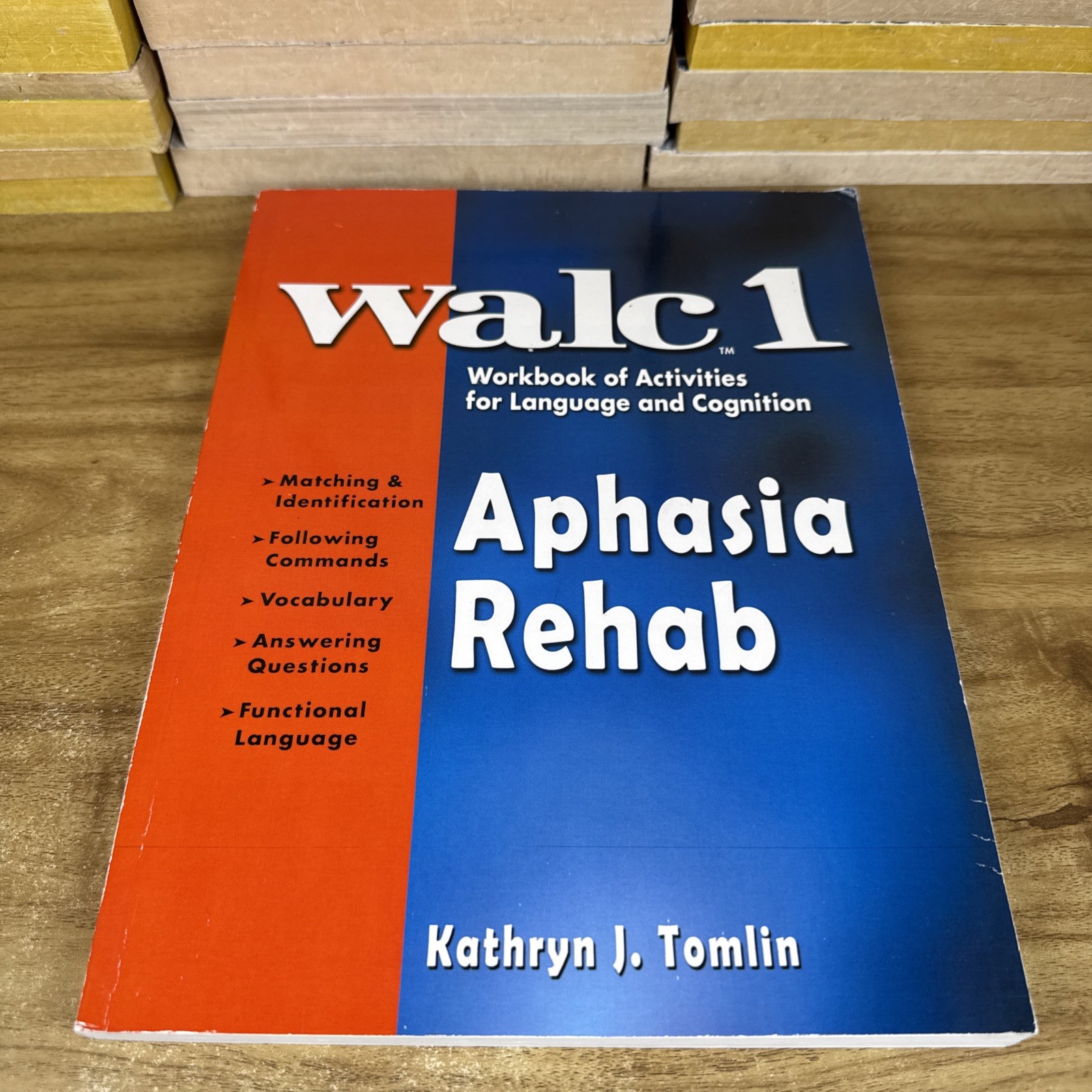 WALC 1 APHASIA REHAB WORKBOOK OF ACTIVITIES FOR LANGUAGE By Kathryn J. Tomlin