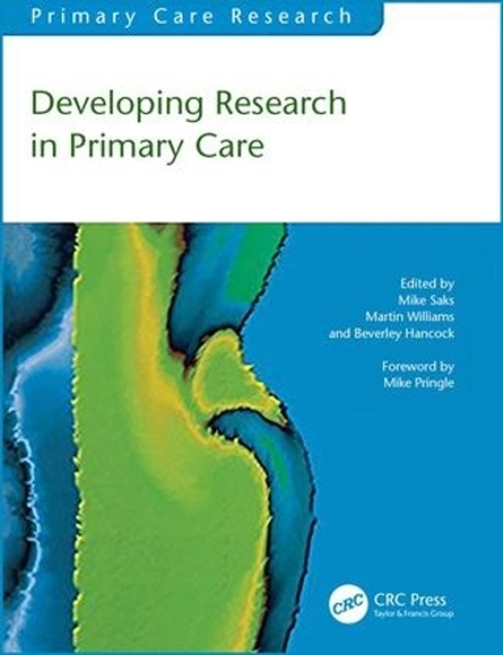 Developing Research in Primary Care by Mike Saks (English) Paperback Book