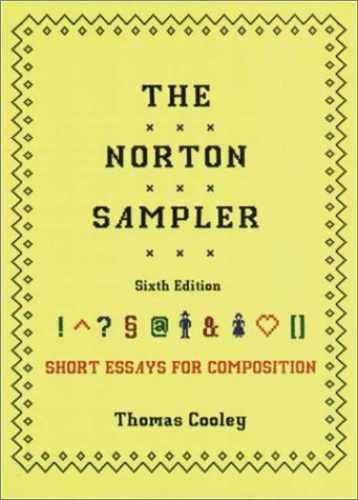 The Norton Sampler: Short Essays for – Paperback, by Cooley Thomas – Very Good
